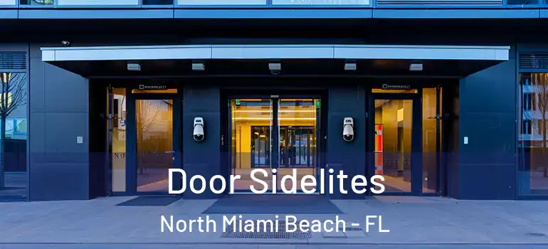  Door Sidelites North Miami Beach - FL