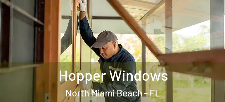  Hopper Windows North Miami Beach - FL