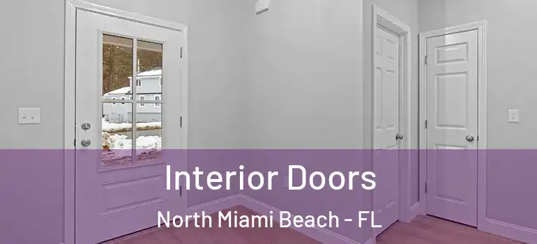  Interior Doors North Miami Beach - FL