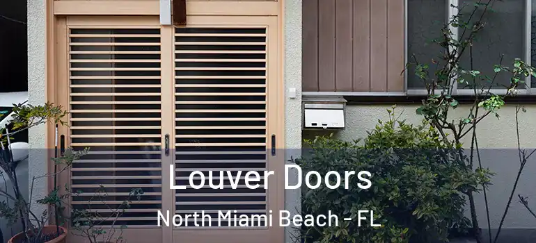  Louver Doors North Miami Beach - FL