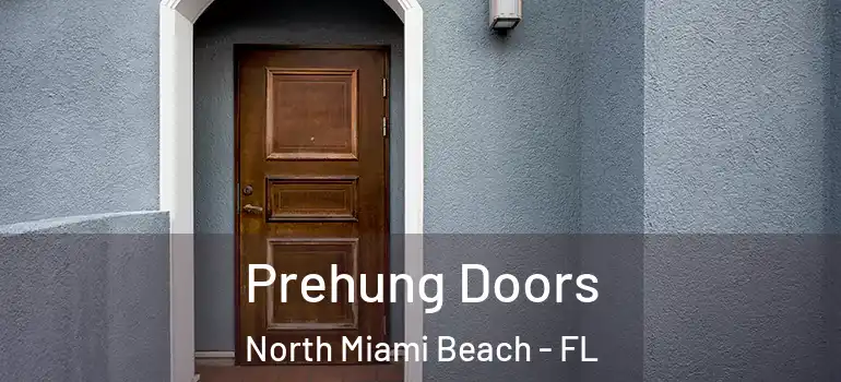  Prehung Doors North Miami Beach - FL