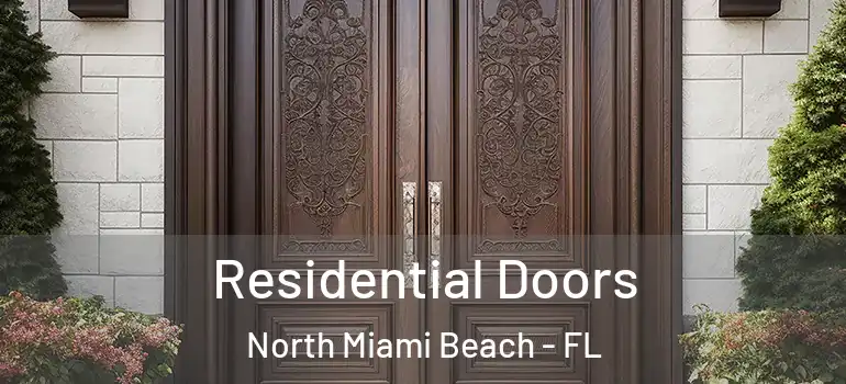  Residential Doors North Miami Beach - FL