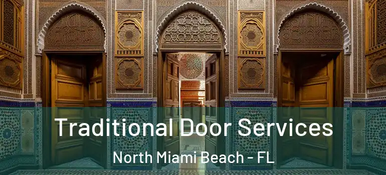  Traditional Door Services North Miami Beach - FL